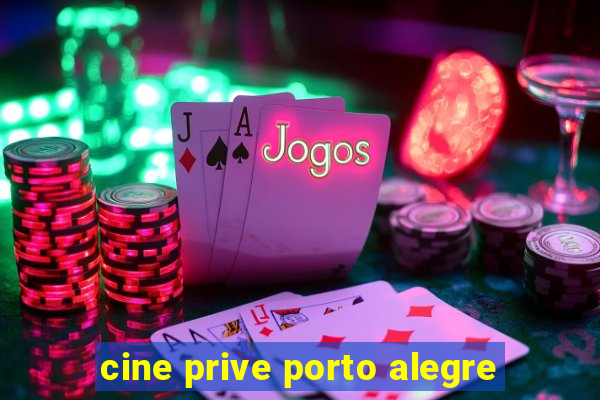 cine prive porto alegre